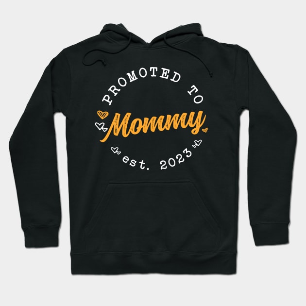 Promoted to Mommy - Mothers Day 2023 Hoodie by RichyTor